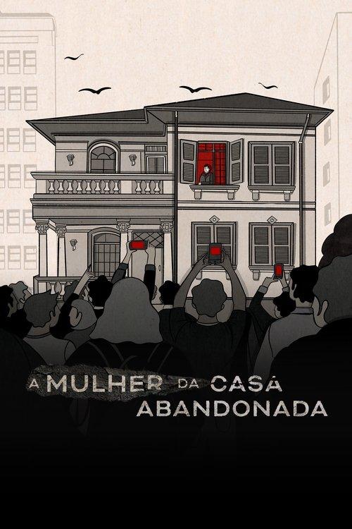 A Mulher da Casa Abandonada filmas online