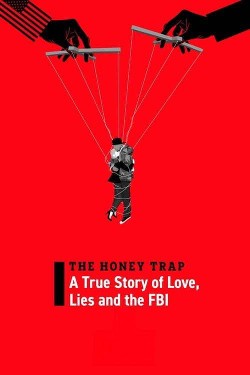 The Honey Trap: A True Story of Love, Lies and the FBI filmas online