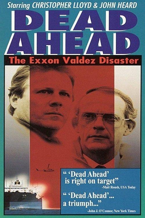 Dead Ahead: The Exxon Valdez Disaster filmas online