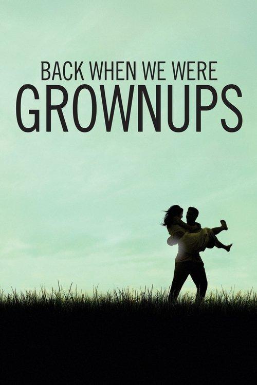 Back When We Were Grownups filmas online