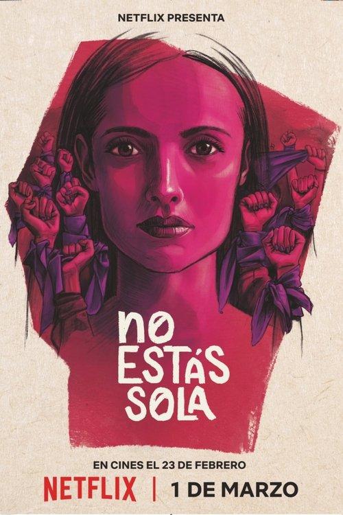 No estás sola: La lucha contra La Manada filmas online