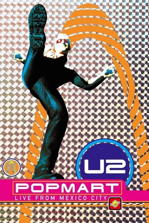 U2: Popmart - Live from Mexico City filmas online