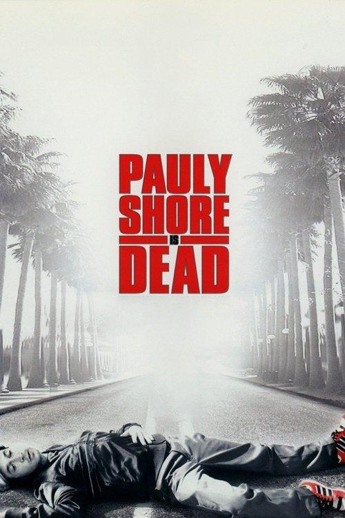 Pauly Shore Is Dead filmas online