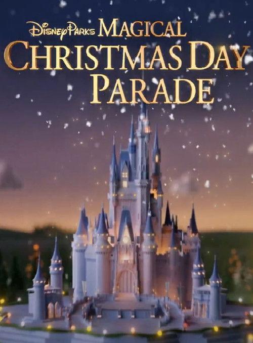 Disney Parks Magical Christmas Day Parade filmas online