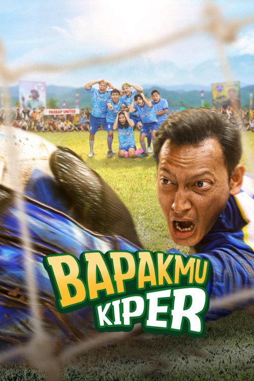 Bapakmu Kiper filmas online