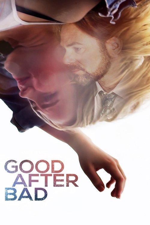 Good After Bad filmas online