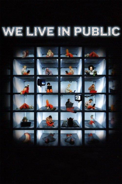 We Live in Public filmas online
