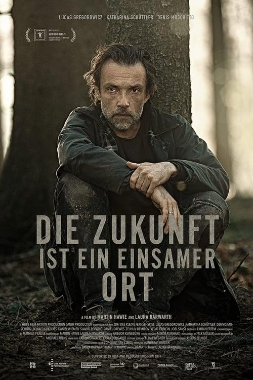 Die Zukunft ist ein einsamer Ort filmas online