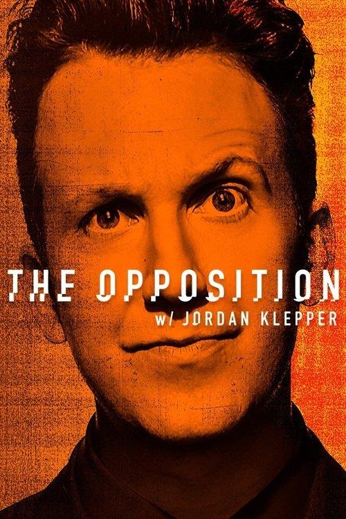 The Opposition with Jordan Klepper filmas online