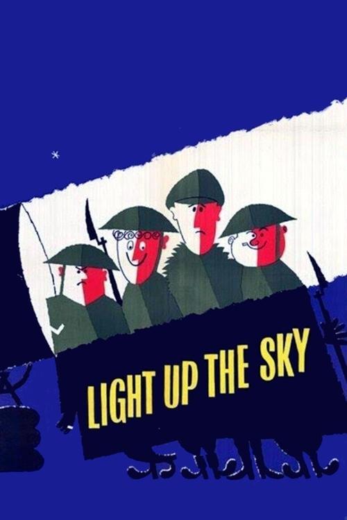 Light Up the Sky! filmas online