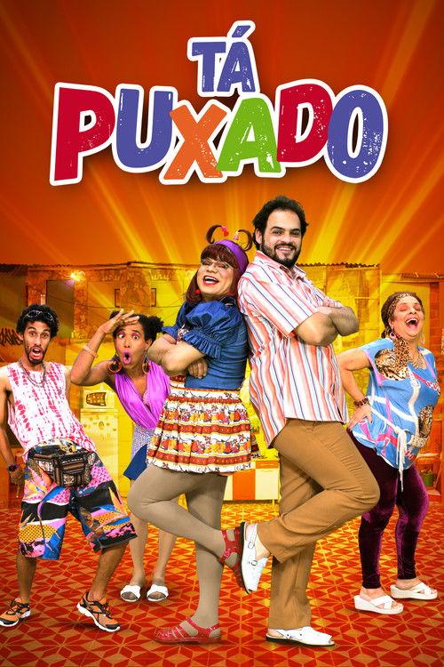 Tá Puxado! filmas online