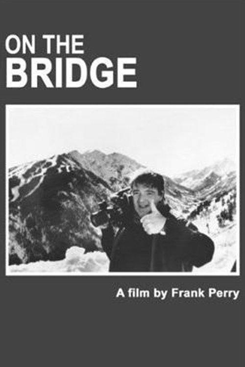 On The Bridge filmas online