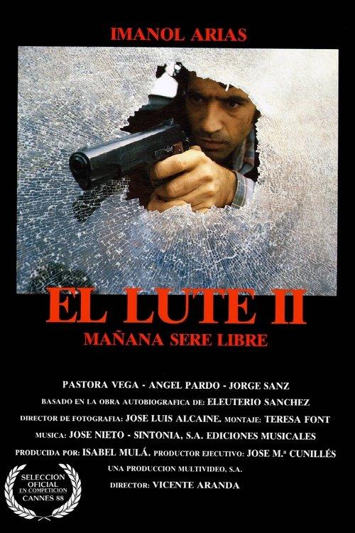 El Lute II: Tomorrow I'll Be Free filmas online