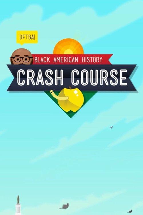 Crash Course Black American History filmas online