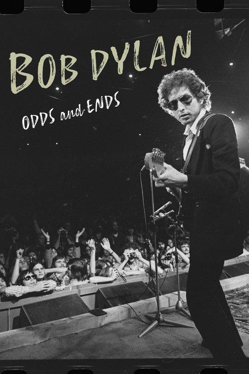 Bob Dylan: Odds and Ends filmas online
