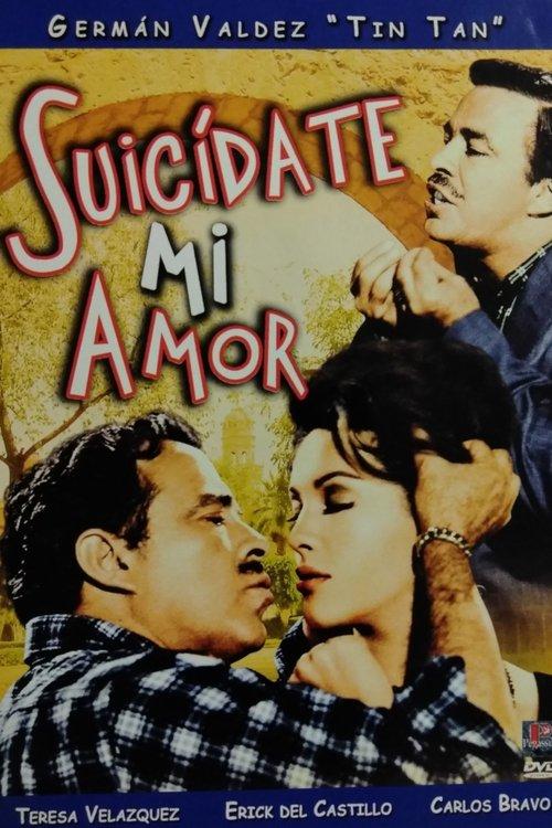 Suicídate mi amor filmas online