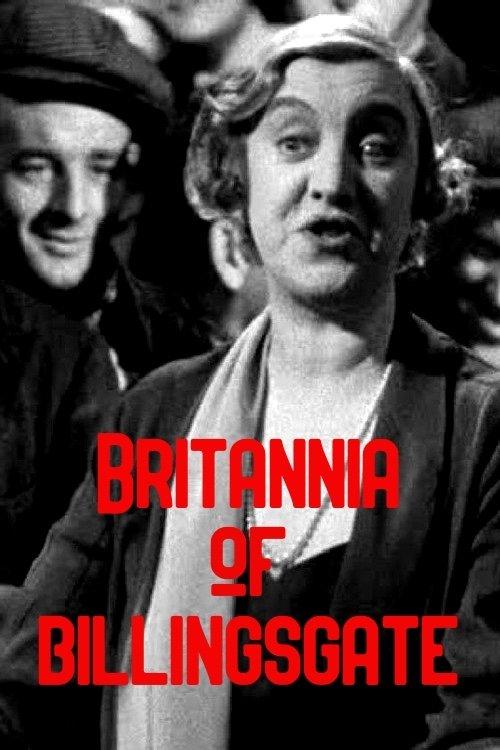 Britannia of Billingsgate filmas online