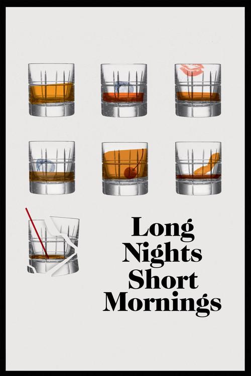 Long Nights Short Mornings filmas online