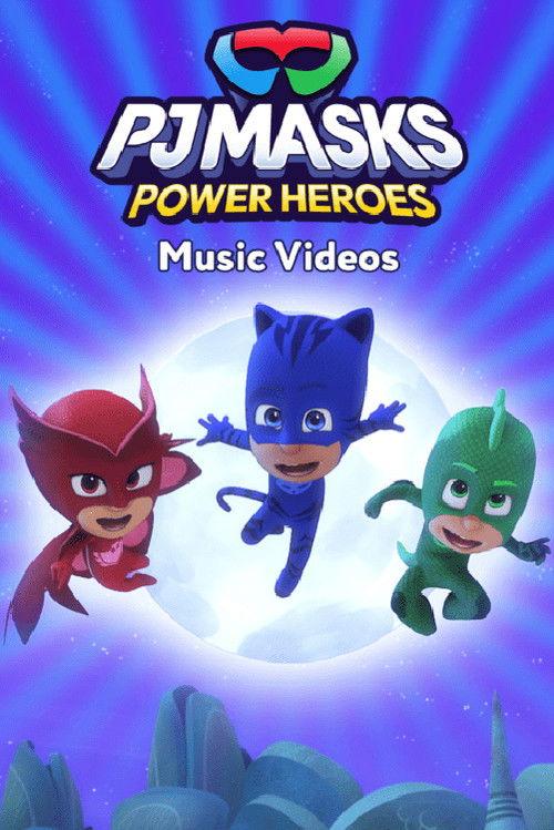 PJ Masks: Power Heroes Music Videos filmas online
