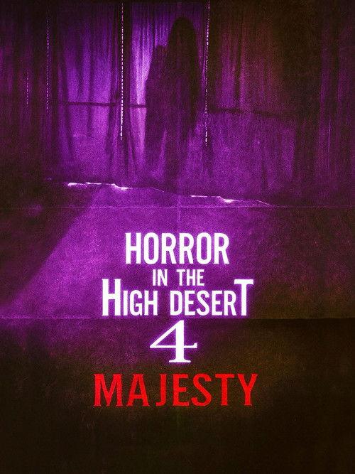 Horror in the High Desert 4: Majesty filmas online