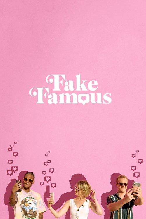 Fake Famous filmas online