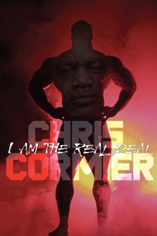 Chris Cormier: I Am the Real Deal filmas online