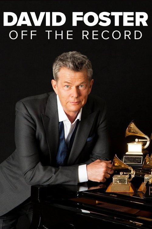David Foster: Off the Record filmas online