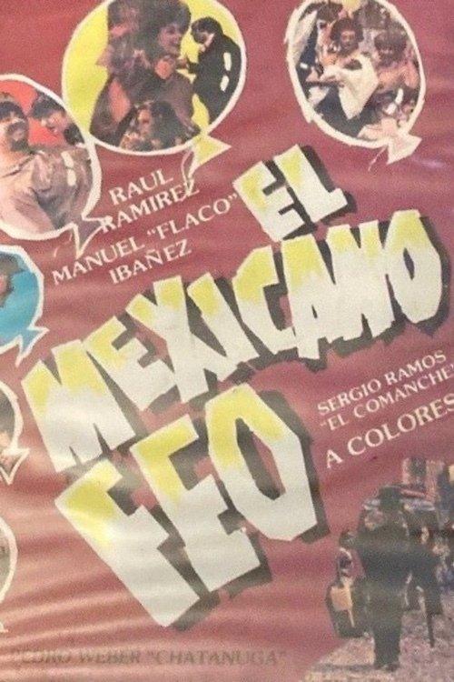 El mexicano feo filmas online