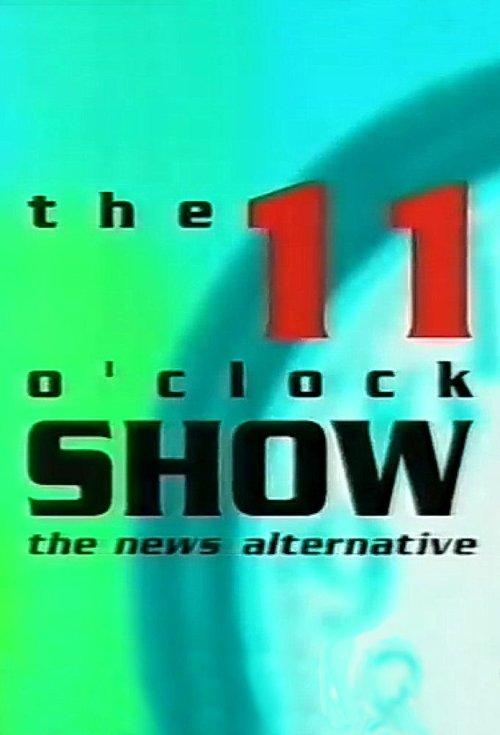 The 11 O'Clock Show filmas online