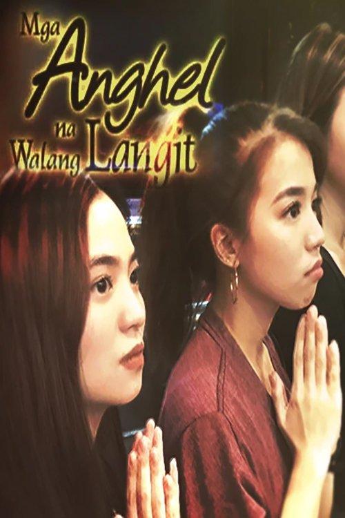 Mga Anghel na Walang Langit filmas online