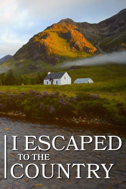 I Escaped to the Country filmas online