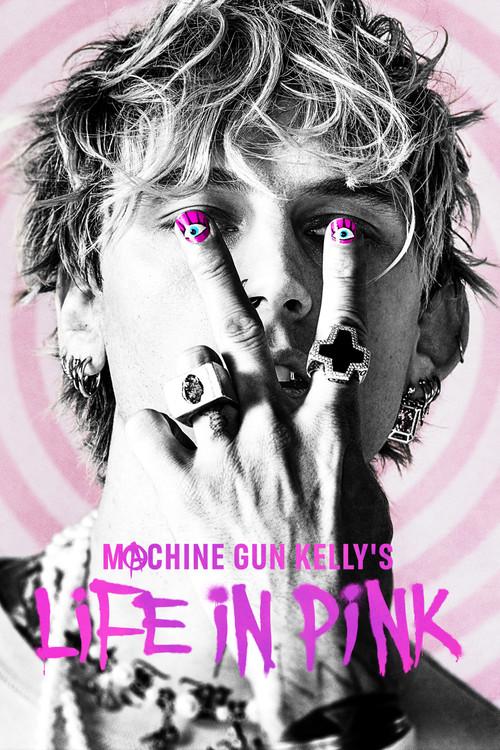 Machine Gun Kelly's Life In Pink filmas online