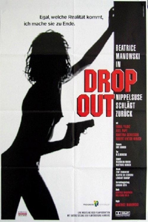 Drop Out - Nippelsuse schlägt zurück filmas online