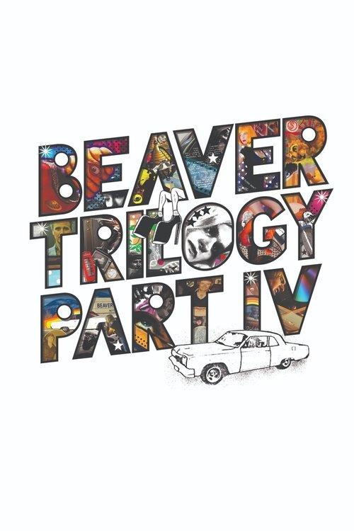 Beaver Trilogy Part IV filmas online