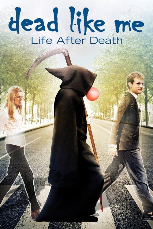 Dead Like Me: Life After Death filmas online