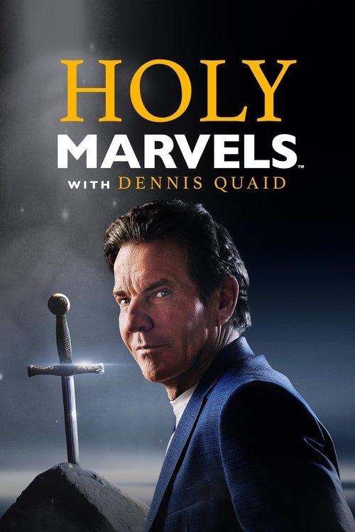 Holy Marvels with Dennis Quaid filmas online
