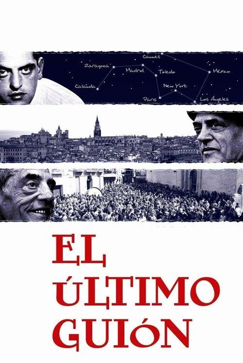 The Last Script: Remembering Luis Buñuel filmas online