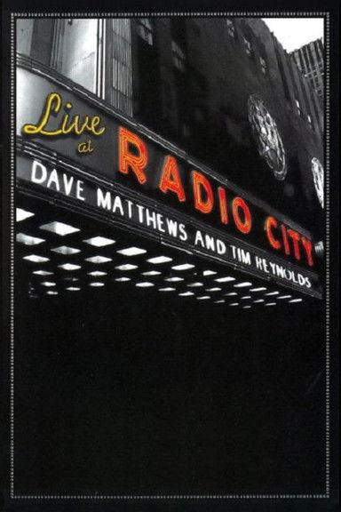Dave Matthews & Tim Reynolds - Live at Radio City filmas online
