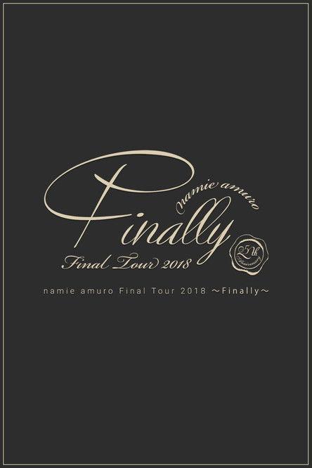 Namie Amuro Final Tour 2018 ~Finally~ 東京ドーム最終公演 filmas online