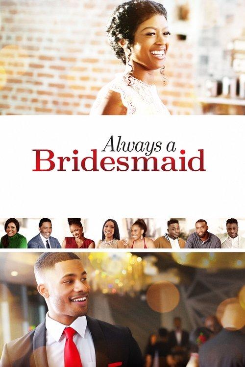 Always a Bridesmaid filmas online