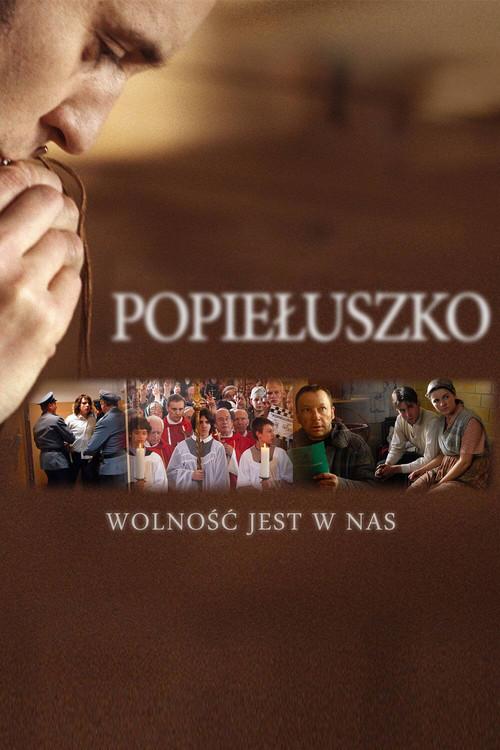 Popieluszko: Freedom Is Within Us filmas online