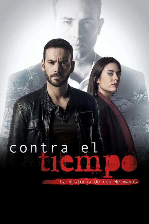 Contra el tiempo, la historia de dos hermanos filmas online