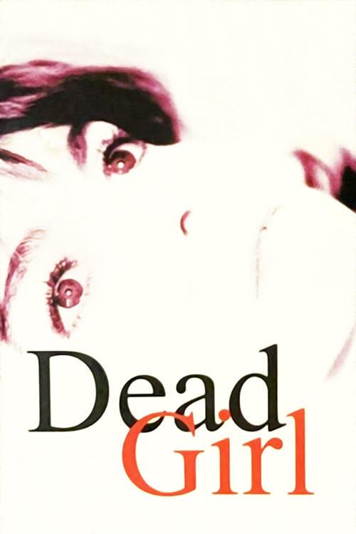 Dead Girl filmas online
