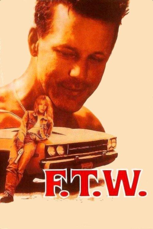 F.T.W. filmas online