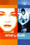 Amar te duele