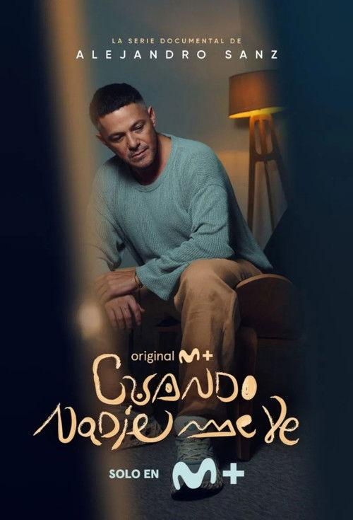 Alejandro Sanz: Cuando nadie me ve filmas online