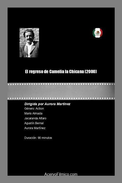 El regreso de Camelia la Chicana filmas online