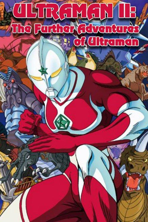 Ultraman II: The Further Adventures of Ultraman filmas online