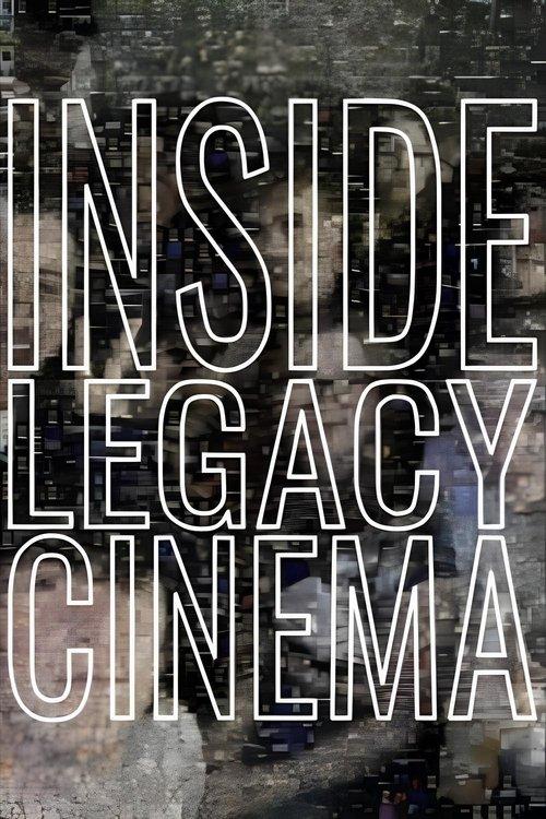 Inside Legacy Cinema filmas online