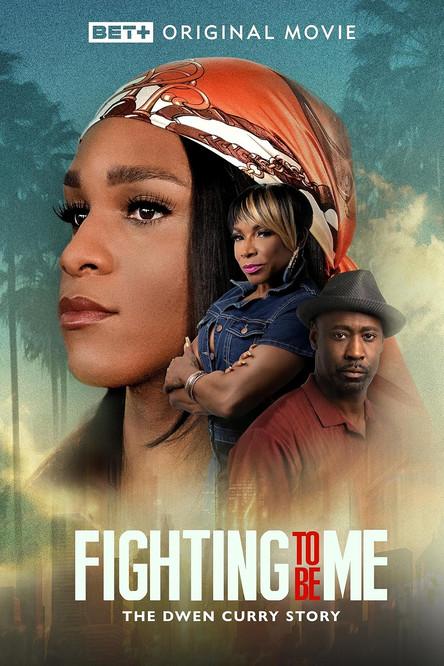 Fighting to Be Me: The Dwen Curry Story filmas online